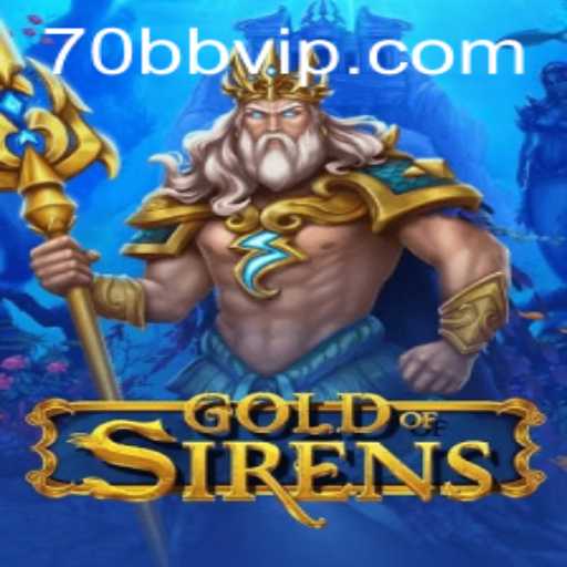 Discover the Enchanting World of GoldofSirens: A Game of Strategy and Lore